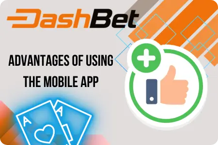 DashBet mobile app advantages